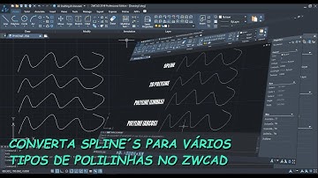 Como converter uma SPLINE numa POLYLINE no ZWCAD, Software CAD compatível com .DWG