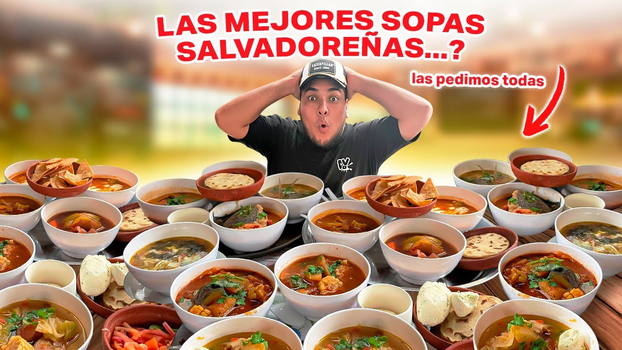 😳FUIMOS a PROBAR TODAS las SOPAS SALVADOREÑAS a un RESTAURANTE *fueron muchas* 🤭