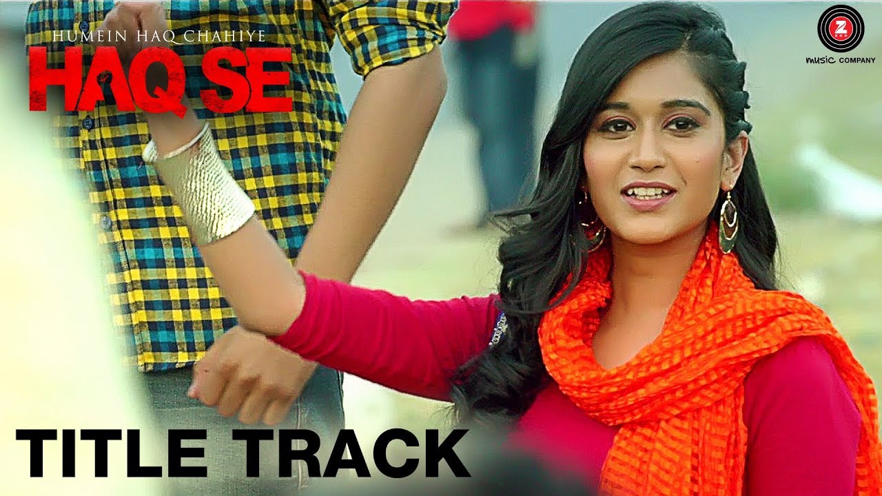 Haq Se | Humein Haq Chahiye Haq Se | Ankit Bharadwaj & Prachi Bansal | Javed Ali | Sanjay Pathak bollywood movie songs pk