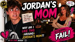 Why Am I Like This Around Jordan’s Mom?! 😂 (Pop Punk Anthem)