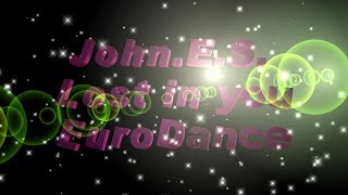 John.E.S - Lost in you ( EuroDance 2024 )