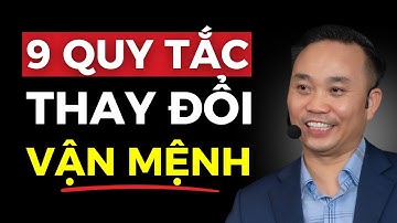 9 Quy tắc sống của NGƯỜI THÀNH CÔNG giúp bạn THAY ĐỔI VẬN MỆNH | Nguyễn Ngọc Sơn