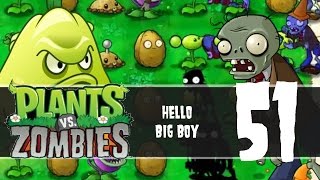 Plants vs Zombies, Episode 51 - Hello Big Boy