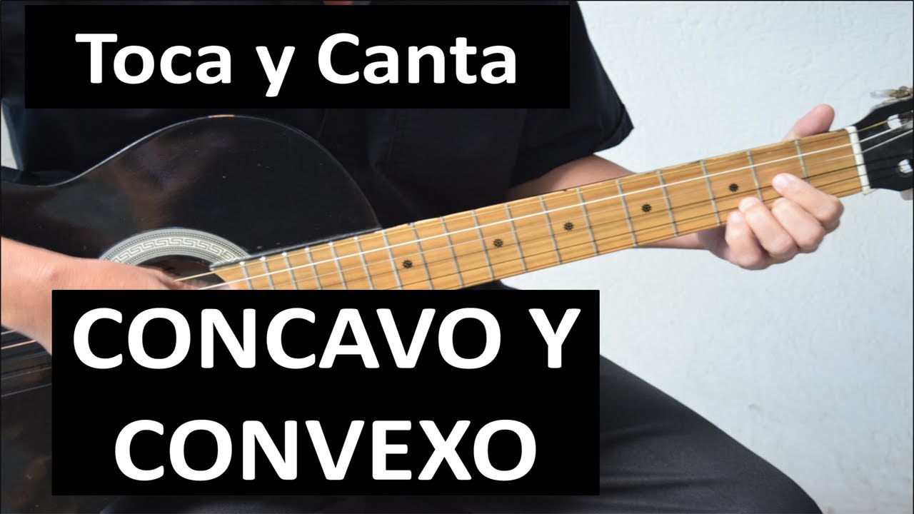 Como tocar CONCAVO Y CONVEXO de Roberto Carlos.