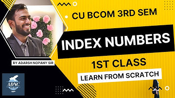 #1/4 Index Numbers | CU BCOM 3rd Semester Maths | Adarsh Nopany Classes 🔥