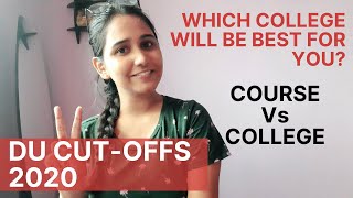 DU Cutoffs 2020 | Which College will be best for you | Course Vs College || Delhi University