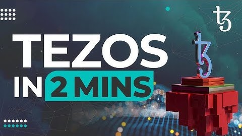 Tezos in 2 mins