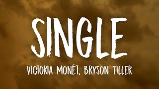 Victoria Monét - Single (Lyrics) Ft. Bryson Tiller