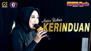 KERINDUAN - ANISA RAHMA FT SHORE MUSIC LIVE GUNUNGSARI INDAH SURABAYA#2023