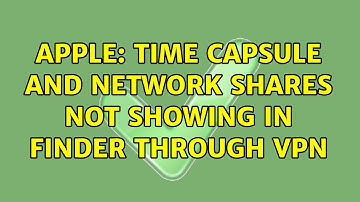 Apple: Time Capsule and Network shares not showing in Finder through VPN