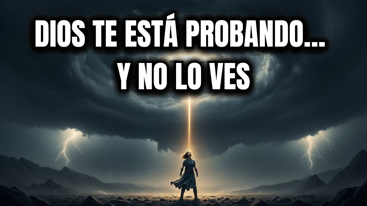 Dios te está probando… pero no como crees | El Silencio Que Rompe El ...