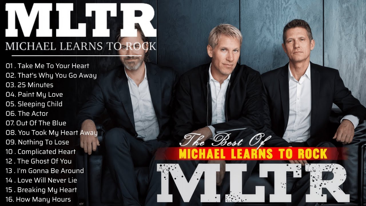 Best Of Michael Learns To Rock – Greatest Hits Full Album