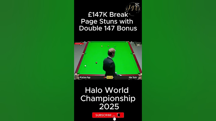 £147K Break! Page Stuns with Double 147 Bonus | Halo World Championship 2025 | Today Games 24