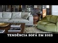 Tendência de SOFÁ Moderno com Estilo em 2022