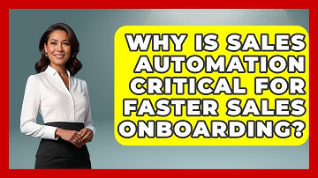 Why Is Sales Automation Critical For Faster Sales Onboarding? - Sales Saas Breakdown