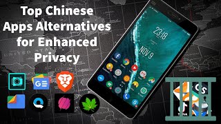 Top Chinese Apps Alternatives for Enhanced Privacy | Android Tips |