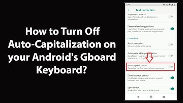 How to Turn Off Auto-Capitalization on your Android