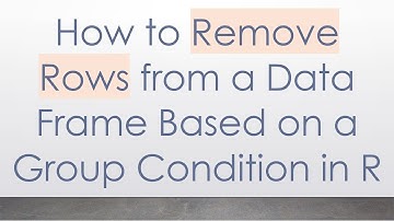 How to Remove Rows from a Data Frame Based on a Group Condition in R