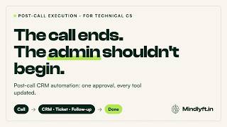 Post-Call CRM Automation: One Approval, Every Tool Updated (CSM · SE · TAM)