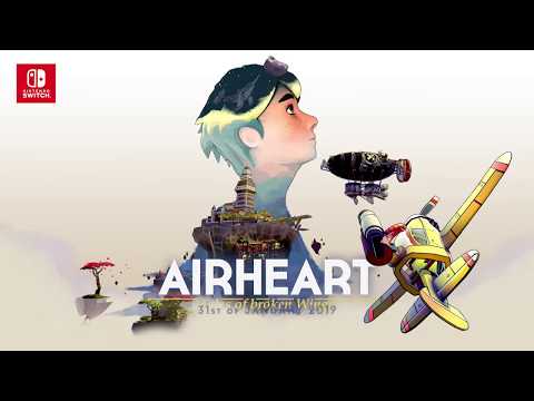 Airheart - Tales of broken Wings - Switch Release Trailer