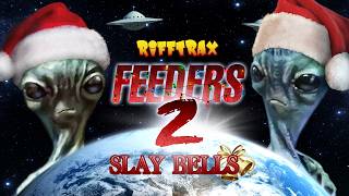 RiffTrax | Feeders 2: Slay Bells