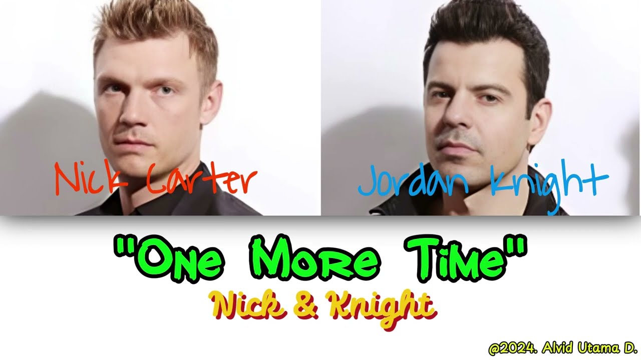 Nick & Knight - One More Time (Color Coded Lyrics)