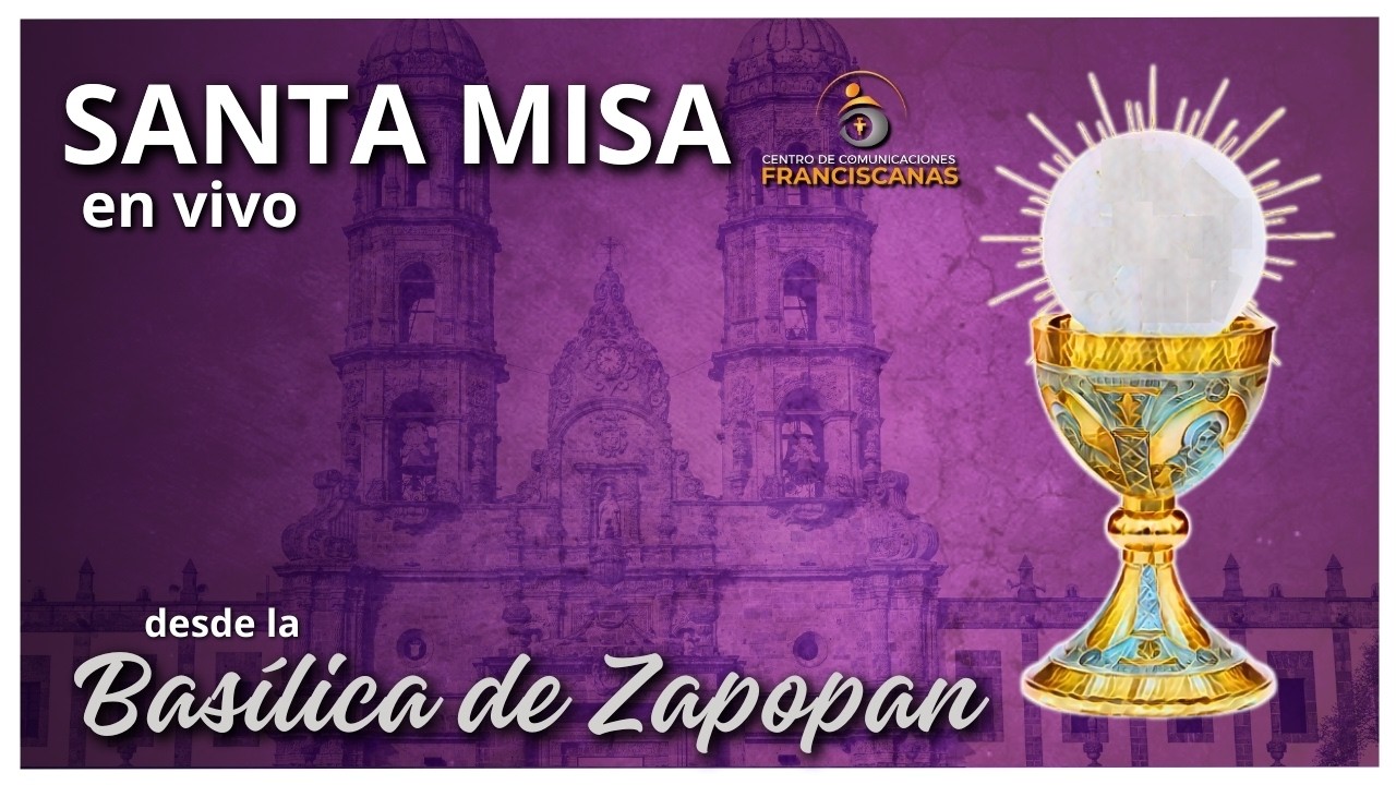 SANTA MISA DE HOY 08:00am 09 MAR | SANTA FRANCISCA ROMANA, Religiosa | Desde la Basílica de Zapopan