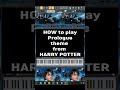 How to play Harry Potter main, prologue theme on piano