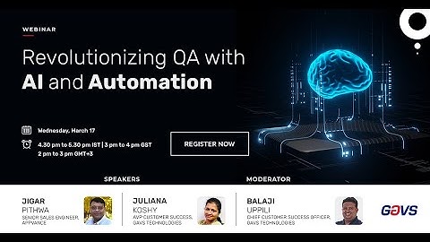 Webinar | Revolutionizing QA with AI and Automation | GAVS & Appvance