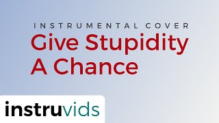 Pet Shop Boys - Give Stupidity a Chance | Instrumental Cover (with Lyrics)