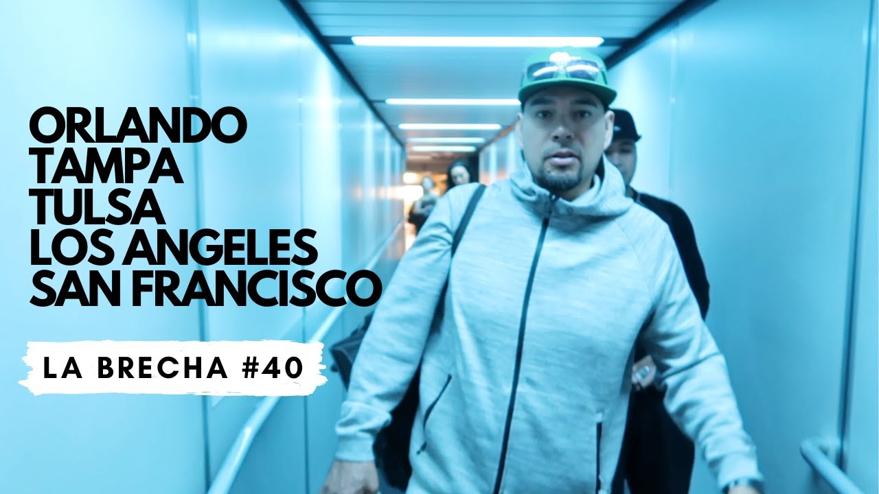 Kinto Sol Brecha 40 [VLOG] Orlando, Tampa, Los Angeles, San