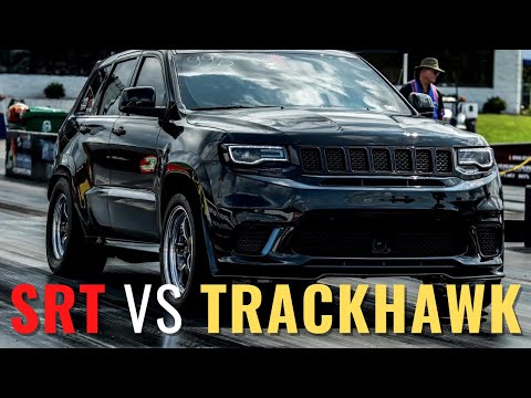 Difference Between Jeep Grand Cherokee Srt And Trackhawk