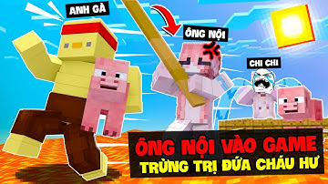 Tôi Bị Ông Nội Trừng Trị Vì Cái Tội Thích Troll Em Gái Trong Minecraft | Siêu Bất Ổn 🤣