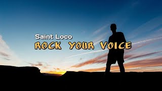 Rock Your Voice - Saint Loco [2004]