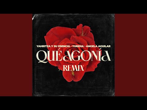 Qué Agonía (Remix)