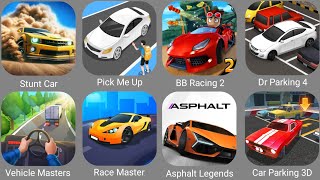 Stunt Car Extreme,Pick Me Up 3D,BB Racing 2,Dr Parking 4,Vehicle Masters,Asphalt Legends screenshot 4