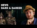 Dernires news  refonte  druide  map  sur dark  darker rogue en pls