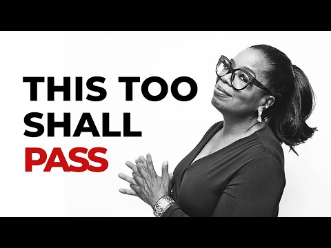 Powerful advice from Oprah Winfrey | This too shall pass
