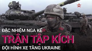Đặc nhiệm Nga kể trận tập kích đội hình xe tăng Ukraine | VTC Now