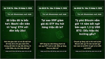 Tin tức Blockchain: lúc 18:47 Thứ Bảy, 22 tháng 11, 2025 #QixNewsCrypto