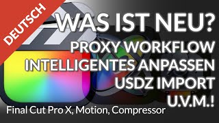 🎬 Final Cut Pro: Proxy Workflow, Intelligentes Anpassen, USDZ Import UND MEHR! screenshot 3