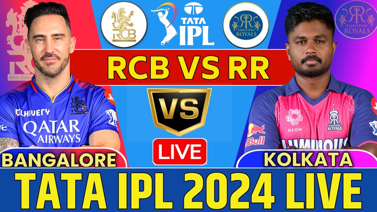 LIVE RCB vs RR, 19TH T20 MATCH Rajasthan vs Bangalore live TATA