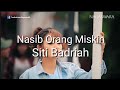 Lagu nasib orang miskin  siti badriah official music nagaswara