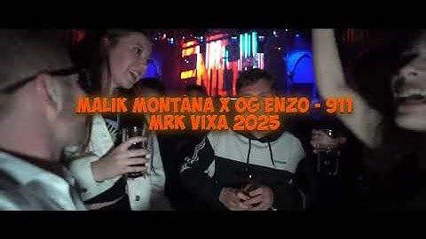 Malik Montana x OG ENZO - 911 ( MRK VIXA MASHUP 2025)