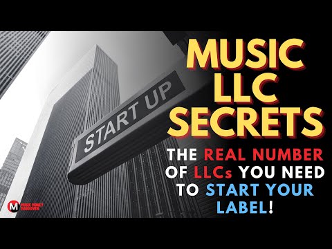 Music LLC Secrets: The Real Number of LLCs You Need to Start Your Label!