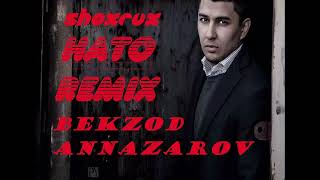 SHOXRUX - HATO (Remix Bekzod Annazarov , 2019)