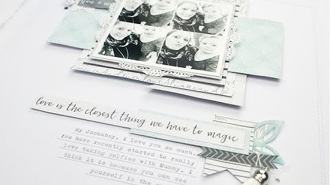 Scrapbook Process Video - Love is ...; Cocoa Vanilla Studio