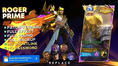 Script Skin Roger Prime- Fiend Haunter No Password |Effect Voice |Patch Terbaru Full
