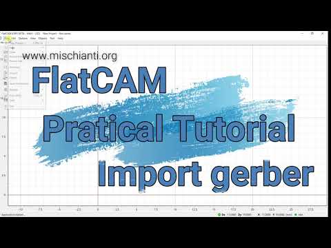 FlatCAM practical tutorial: import gerber and excellon - Video 1