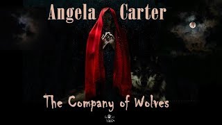 The Company Of Wolves By Angela Carter Read By Sharon Oleary
